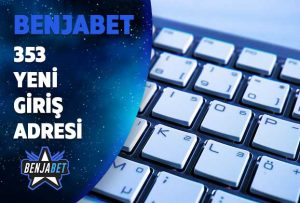 benjabet353 yeni giris adresi